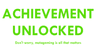 Achievement Unlocked