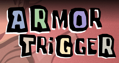 Armor Trigger