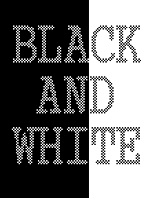 Black and White