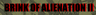 Brink of Alienation II