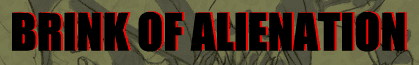 Brink of Alienation