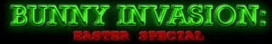 Bunny Invasion: Easter Special