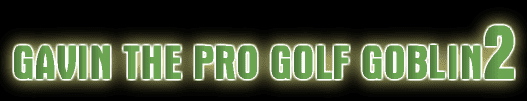 Gavin the Pro Golf Goblin 2