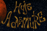 Huje Adventure