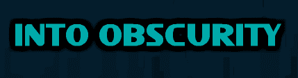 Into Obscurity