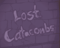 Lost Catacombs