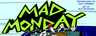 Mad Monday