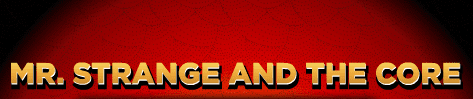 Mr. Strange And The Core