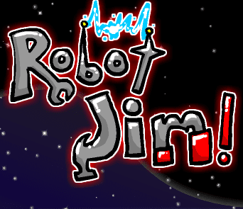Robot Jim!