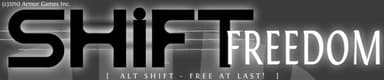 SHIFT: Freedom!