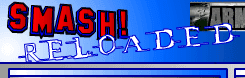 Smash! Reloaded