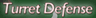Turret Defense