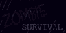 Zombie Survival