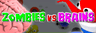 Zombies vs Brains