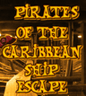 Pirates of the Caribbean Ship Escape