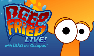 Deep Fried, Live! Episode 5: The Octopus Who Wasn't There