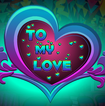 To My Love