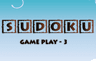 Sudoku Game Play - 3