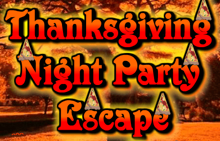 Thanksgiving Night Party Escape