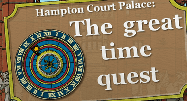 Hampton Court Palace: The great time quest