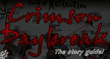 Crimson Daybreak: The Story Guide!