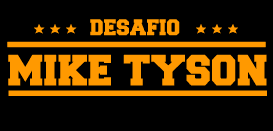 Desafio Mike Tyson