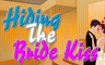 Hiding the Bride Kiss