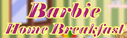 Barbie Home Breakfast