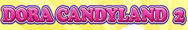 Dora Candyland 2