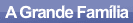 A Grande Família