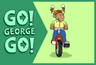 Go! George Go!
