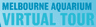 Melbourne Aquarium Virtual Tour