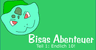 Bisas Abenteuer 1