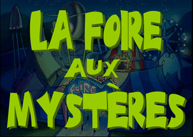 La Foire Aux Mysteres 1