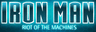 Iron Man: Riot of the Machines