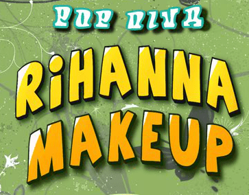 Pop Diva Rihanna Makeup