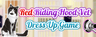 Red Riding Hood Vet Dress Up Game