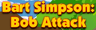 Bart Simpson: Bob Attack