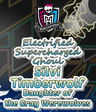 Monster High: Electrified Supercharged Ghoul Silvi Timberwolf (Daughter of the Gray Werewolves)