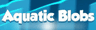 Aquatic Blobs