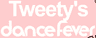 Looney Tunes: Tweety's Dance Fever