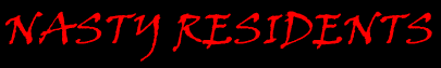 Nasty Residents Preview