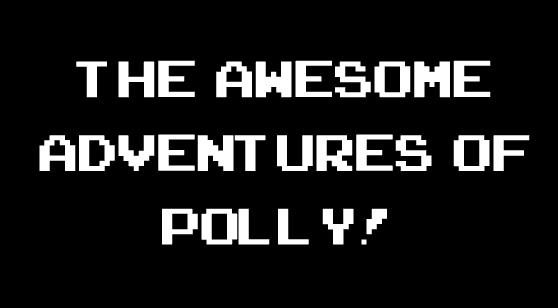 The Awesome Adventures of Polly