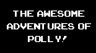 The Awesome Adventures of Polly