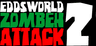 Eddsworld: Zombeh Attack 2