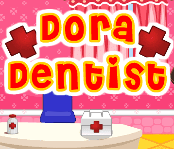 Dora Dentist