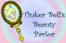 Tinker Bell's Beauty Parlor