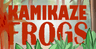 Kamikaze Frogs