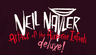 Neil Nailer: Attack of the Airborne Infants deluxe!