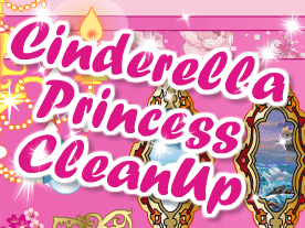 Cinderella Princess CleanUp